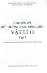 CHUYÊN ĐỀ BỒI DƯỠNG HỌC SINH GIỎI VẬT LÍ LỚP 11 - TẬP 1 (Theo chương trình GDPT mới)